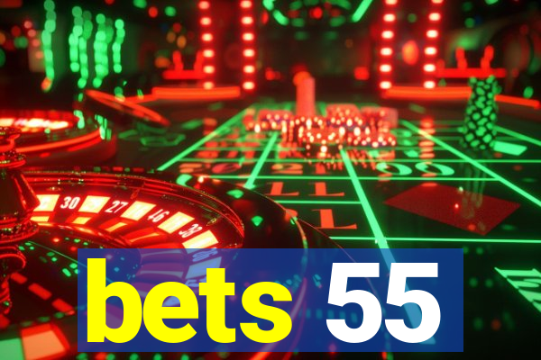 bets 55